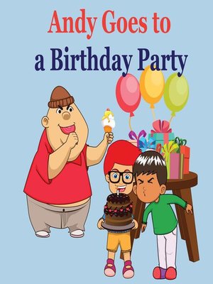 cover image of Andy Goes to a Birthday Party